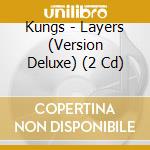 Kungs - Layers (Version Deluxe) (2 Cd) cd
