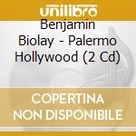Benjamin Biolay - Palermo Hollywood (2 Cd) cd musicale di Benjamin Biolay