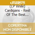 (LP Vinile) Cardigans - Rest Of The Best Vol 2 (2 Lp) vinile