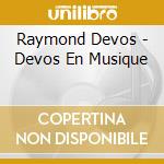 Raymond Devos - Devos En Musique