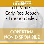 (LP Vinile) Carly Rae Jepsen - Emotion Side B vinile