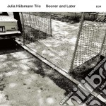 Julia Huelsmann Trio - Sooner & Later