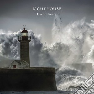 David Crosby - Lighthouse cd musicale di David Crosby
