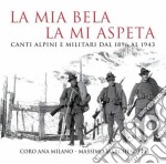Coro A.N.A. - La Mia Bela La Mia Aspeta