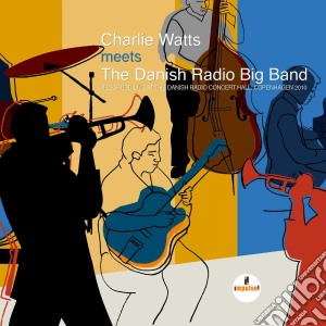 Charlie Watts - Meets The Danish Radio Big Band cd musicale di Charlie Watts