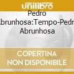Pedro Abrunhosa:Tempo-Pedro Abrunhosa cd