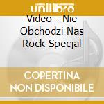 Video - Nie Obchodzi Nas Rock Specjal cd