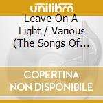 Leave On A Light / Various (The Songs Of Karl Broadie) cd