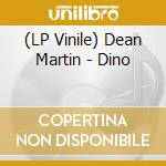 (LP Vinile) Dean Martin - Dino lp vinile di Dean Martin