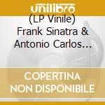 (LP Vinile) Frank Sinatra & Antonio Carlos Jobim - Frank Sinatra & Antonio Carlos Jobim vinile