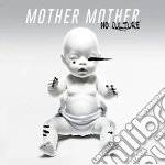 (LP Vinile) Mother Mother - No Culture vinile