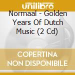 Normaal - Golden Years Of Dutch Music (2 Cd) cd