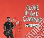 Jeff Lang - Alone In Bad Company cd