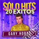 Gary Hobbs - Solo Hits 20 Exitos cd
