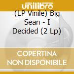 (LP Vinile) Big Sean - I Decided (2 Lp) lp vinile di Big Sean