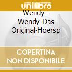 Wendy - Wendy-Das Original-Hoersp cd musicale di Wendy