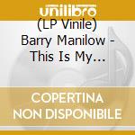 (LP Vinile) Barry Manilow - This Is My Town - Songs Of New York