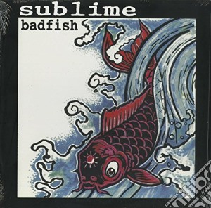 (LP Vinile) Sublime - Badfish (Rsd 2017) lp vinile di Sublime