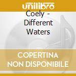 Coely - Different Waters cd