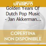Golden Years Of Dutch Pop Music - Jan Akkerman (2 Cd) cd