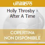 Holly Throsby - After A Time cd