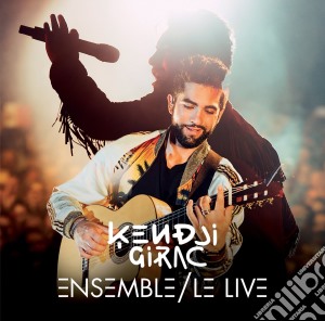 Kendji Girac - Ensemble, Le Live (Cd+Dvd) cd musicale di Kendji Girac