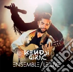 Kendji Girac - Ensemble, Le Live (Cd+Dvd) cd