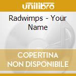 Radwimps - Your Name cd