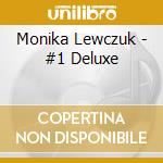 Monika Lewczuk - #1 Deluxe cd musicale di Monika Lewczuk