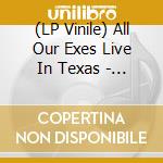 (LP Vinile) All Our Exes Live In Texas - When We Fall lp vinile di All Our Exes Live In Texas