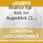 Beatrice Egli - Kick Im Augenblick (3 Cd) cd