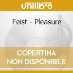 Feist - Pleasure cd