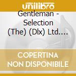 Gentleman - Selection (The) (Dlx) Ltd. Digipak/43 Tracks cd
