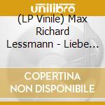 (LP Vinile) Max Richard Lessmann - Liebe In Zeiten Der Follo