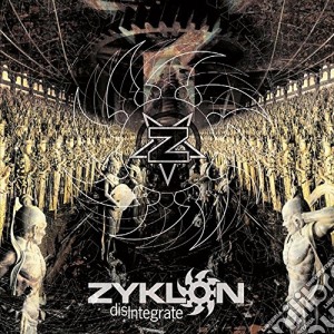 Zyklon - Disintegrate cd musicale di Zyklon