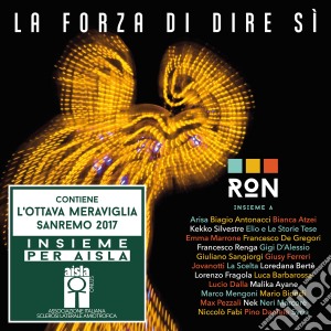 Ron - La Forza Di Dire Si (2 Cd) cd musicale di Ron