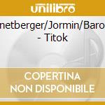 Snetberger/Jormin/Baron - Titok cd musicale di Snetberger/Jormin/Baron