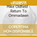 Mike Oldfield - Return To Ommadawn cd