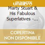 Marty Stuart & His Fabulous Superlatives - Way Out West cd musicale di Marty Stuart And His Fabul