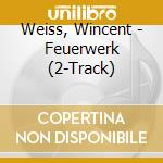 Weiss, Wincent - Feuerwerk (2-Track) cd