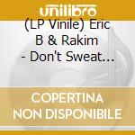 (LP Vinile) Eric B & Rakim - Don't Sweat The Technique (2 Lp) vinile