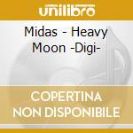 Midas - Heavy Moon -Digi- cd