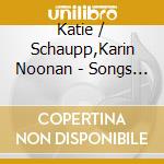 Katie / Schaupp,Karin Noonan - Songs Of The Latin Skies cd