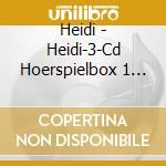 Heidi - Heidi-3-Cd Hoerspielbox 1 (3 Cd) cd musicale di Heidi