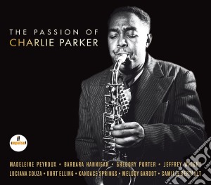 (LP Vinile) Passion Of Charlie Parker / Various (2 Lp) lp vinile di Artisti Vari