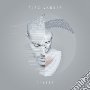 (LP Vinile) Alex Vargas - Cohere (2 Lp) lp vinile di Alex Vargas