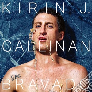 Kirin J Callinan - Bravado cd musicale di Kirin J Callinan