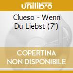 Clueso - Wenn Du Liebst (7