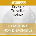 Kroke - Traveller Deluxe cd
