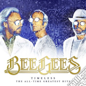 Bee Gees - Timeless cd musicale di Bee Gees